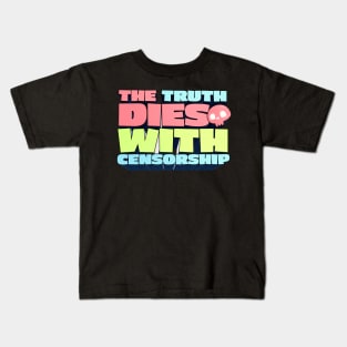 The Truth Dies With Censorship - J. Rogan Podcast Quote Kids T-Shirt